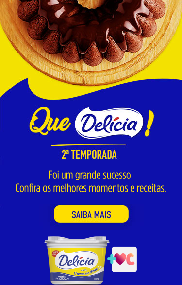 NOSSA QUE DELÍCIA! 